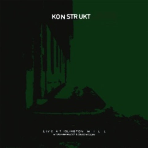 KONSTRUKT - LIVE AT ISLINGTON MILL (Vinyl LP)