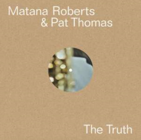 THOMAS,PAT & MATANA ROBERTS - TRUTH (Vinyl LP)