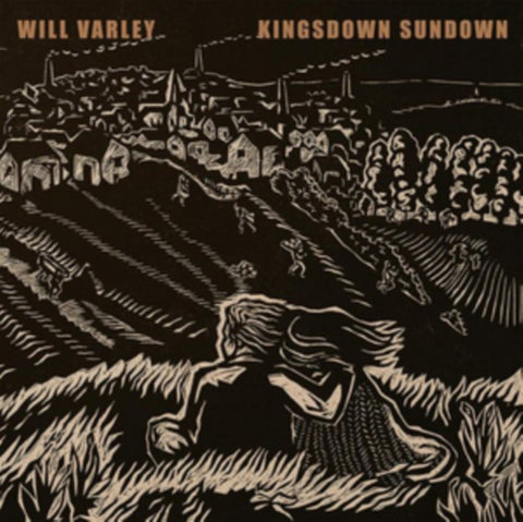 VARLEY,WILL - KINGSDOWN SUNDOWN (Vinyl LP)