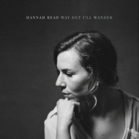 READ,HANNAH - WAY OUT I'LL WANDER (Vinyl LP)