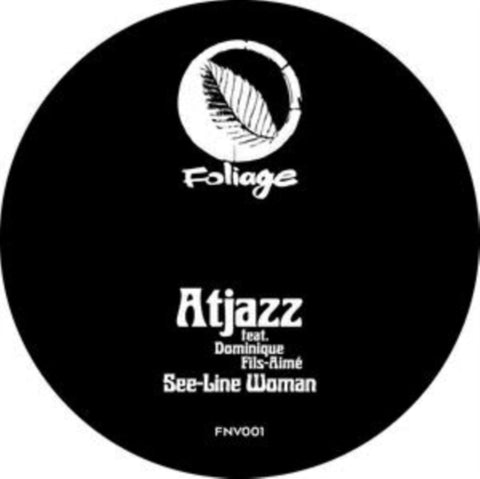 ATJAZZ FEATURING DOMINIQUE FILS-AIME - SEE-LINE WOMAN (Vinyl LP)