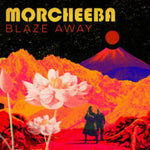 MORCHEEBA - BLAZE AWAY (ORANGE VINYL) (Vinyl LP)