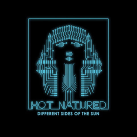 HOT NATURED - DIFFERENT SIDES OF THE SUN (Vinyl LP)