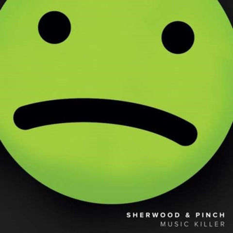 SHERWOOD & PINCH - MUSIC KILLER (Vinyl)
