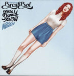 BREAKBOT - YOU SHOULD KNOW (Vinyl)