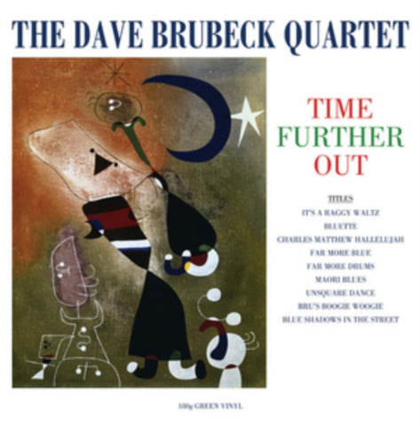BRUBECK,DAVE QUARTET - TIME FURTHER OUT (180G GREEN VINYL) (Vinyl LP)