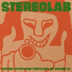 STEREOLAB - REFRIED ECTOPLASM (SWITCHED ON VOLUME 2) (Vinyl LP)