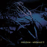 MERZBOW - WILDWOOD II (Vinyl LP)