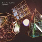 BEAR'S DEN, PAUL FRITH - FRAGMENTS (CLEAR VINYL) (Vinyl LP)