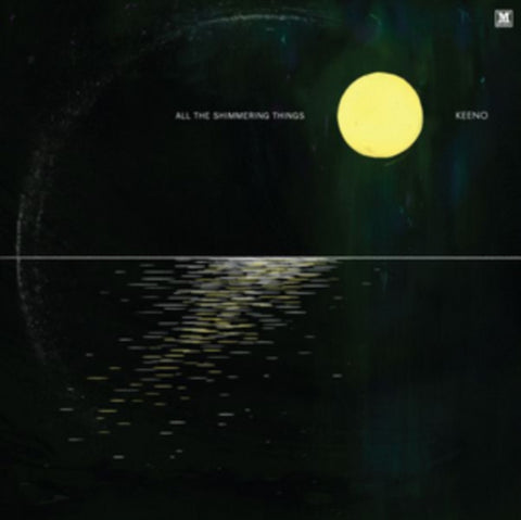 KEENO - ALL THE SHIMMERING THINGS (Vinyl LP)
