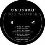 ANUSHKA - BAD WEATHER / STR4TA REMIX (Vinyl LP)