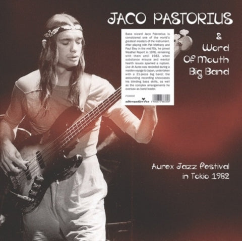 PASTORIUS,JACO & WORD OF MOUTH BIG BAND - AUREX JAZZ FESTIVAL IN TOKYO 1982 (Vinyl LP)