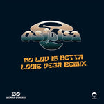 OSIBISA - YO LUV IS BETTA (LOUIE VEGA REMIXES) (Vinyl LP)