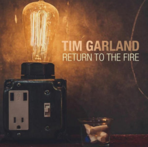 GARLAND,TIM - RETURN TO THE FIRE (Vinyl LP)