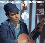 HAGGARD,MERLE - MAMA TRIED(Vinyl LP)