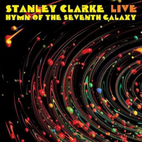 CLARKE,STANLEY - LIVE... HYMN OF THE SEVENTH GALAXY (Vinyl LP)