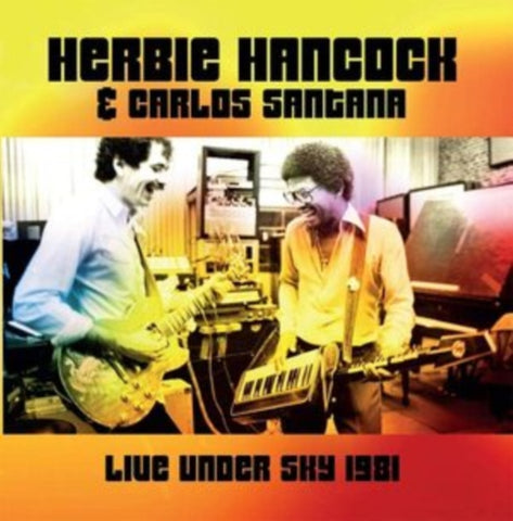 HANCOCK,HERBIE & CARLOS SANTANA - LIVE UNDER THE SKY ‘81 (2LP) (Vinyl LP)