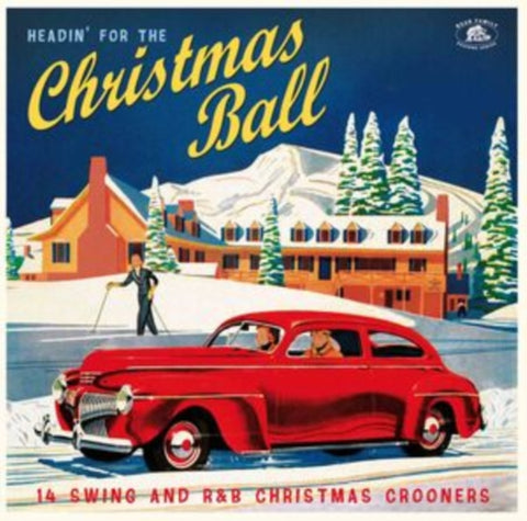 VARIOUS ARTISTS - HEADIN FOR THE CHRISTMAS BALL: 14 SWING & R&B CHRISTMAS CROONERS (Vinyl LP)