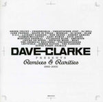 CLARKE,DAVE - REMIXES & RARITIES 1992-2005 (2CD)