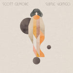 GILMORE,SCOTT - SUBTLE VERTIGO (Vinyl LP)
