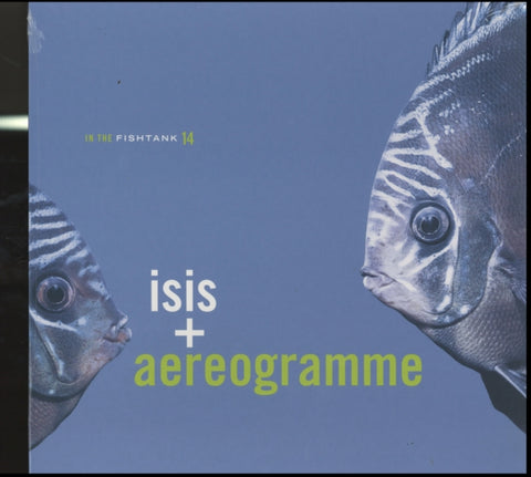 ISIS & AEREOGRAMME - IN THE FISHTANK 14 (Vinyl LP)
