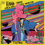 KALAHA & HILAL KAYA & AARHUS JAZZ ORCHESTRA - TUTKU (Vinyl LP)