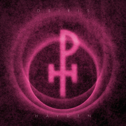 PH - OSIRIS HAYDEN (Vinyl LP)