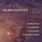 BAIN,ANDREW; ALEX BONNEY; PETER EVANS & JOHN O'GALLAGHER - NO BOUNDARIES (Vinyl LP)