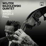 WOJTEK MAZOLEWSKI QUINTET - WHEN ANGELS FALL (IMPORT) (Vinyl LP)