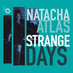 NATACHA ATLAS - STRANGE DAYS (Vinyl LP)