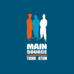 MAIN SOURCE - THINK / ATOM (Vinyl LP)