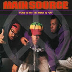 MAIN SOURCE - PEACE IS NOT THE WORD TO PLAY (REMIX) / PEACE IS NOT THE WORD TO (Vinyl LP)