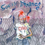 SOCIETE ETRANGE - CHANCE (Vinyl LP)