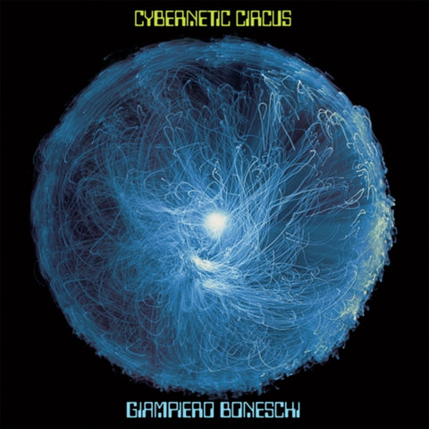 BONESCHI,GIAMPIERO - CYBERNETIC CIRCUS (Vinyl LP)
