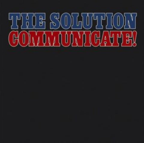 SOLUTION - COMMUNICATE! (Vinyl LP)
