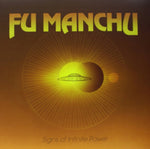 FU MANCHU - SIGNS OF INFINITE POWER (Vinyl LP)