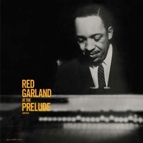 GARLAND,RED - AT THE PRELUDE (HQ VINYL) (Vinyl LP)