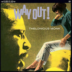 MONK,THELONIOUS - WAY OUT (Vinyl LP)