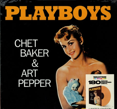 BAKER,CHET & ART PEPPER - PLAYBOYS (1 BONUS TRACK/LIMITED SOLID ORANGE VINYL/180G/DMM) (Vinyl LP)