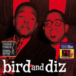 PARKER,CHARLIE & DIZZY GILLESPIE - BIRD & DIZ (180G/RED VINYL) (Vinyl LP)