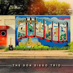 DIEGO,DON TRIO - GREETINGS FROM AUSTIN(Vinyl LP)