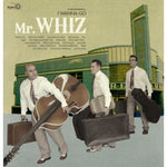 MR. WHIZ - I WANNA GO(Vinyl LP)