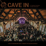 CAVE IN FT. STEPHEN BRODSKY & ADAM MCGRATH - LIVE AT ROADBURN 2018 (LP/7INCH) (Vinyl LP)