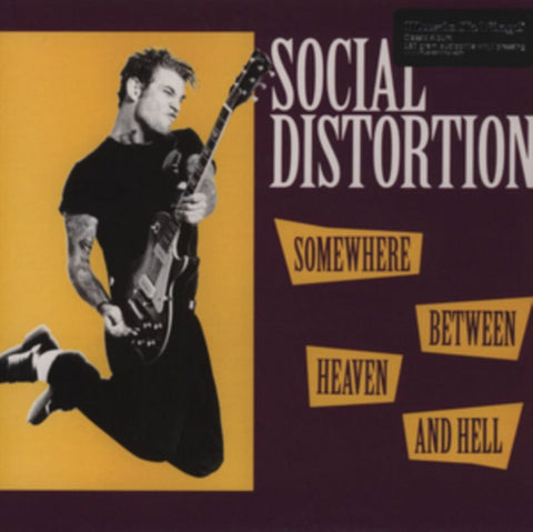SOCIAL DISTORTION - SOMEWHERE BETWEEN HEAVEN & HELL (180G) (Vinyl LP)