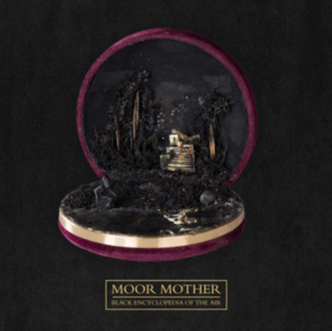 MOOR MOTHER - BLACK ENCYCLOPEDIA OF THE AIR (Vinyl LP)