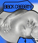 BLACK CASSETTE - BLACK CASSETTE