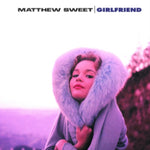 SWEET,MATTHEW - GIRLFRIEND (180G) (Vinyl LP)