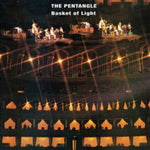 PENTANGLE - BASKET OF LIGHT (180G AUDIOPHILE VINYL) (Vinyl LP)