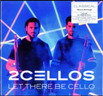 2CELLOS - LET THERE BE CELLO (180G) (Vinyl LP)