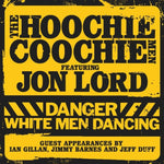 HOOCHIE COOCHIE MEN - DANGER: WHITE MEN DANCING (180G/2LP/YELLOW VINYL) (Vinyl LP)